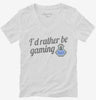 Id Rather Be Video Gaming Womens Vneck Shirt 666x695.jpg?v=1700547380