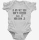 If At First You Don't Succeed Call It Version 1 white Infant Bodysuit
