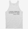 If Everyone Is Thinking Alike Somebody Isnt Thinking George S Patton Quote Tanktop 666x695.jpg?v=1700547292