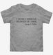 If Everyone Is Thinking Alike Somebody Isn't Thinking George S Patton Quote grey Toddler Tee