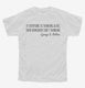 If Everyone Is Thinking Alike Somebody Isn't Thinking George S Patton Quote white Youth Tee