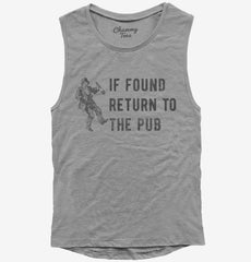If Found Return To The Pub Womens Muscle Tank