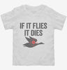 If It Flies It Dies Funny Hunting Toddler Shirt 666x695.jpg?v=1700411913