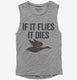 If It Flies It Dies Funny Hunting  Womens Muscle Tank