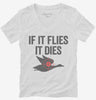 If It Flies It Dies Funny Hunting Womens Vneck Shirt 666x695.jpg?v=1700411913