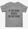 If Nothing Works Do Nothing Toddler
