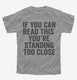 If You Can Read This You're Standing Too Close  Youth Tee