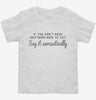 If You Dont Have Anything Nice To Day Say It Sarcastically Toddler Shirt 666x695.jpg?v=1700547069