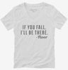 If You Fall Ill Be There Floor Womens Vneck Shirt 666x695.jpg?v=1700547017