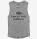 If You Fib I Will Paddle You grey Womens Muscle Tank