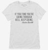 If You Find Youre Going Through Hell Keep Going Womens Shirt 666x695.jpg?v=1700546974