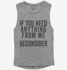 If You Need Anything From Me Reconsider Womens Muscle Tank Top 666x695.jpg?v=1700416848