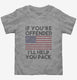 If You're Offended I'll Help You Pack Flag Political Patriotic America  Toddler Tee