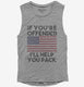 If You're Offended I'll Help You Pack Flag Political Patriotic America  Womens Muscle Tank