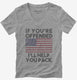 If You're Offended I'll Help You Pack Flag Political Patriotic America  Womens V-Neck Tee