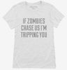 If Zombies Chase Us Womens Shirt 666x695.jpg?v=1700546844