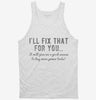Ill Fix That For You Excuse To Buy More Power Tools Tanktop 666x695.jpg?v=1700637760