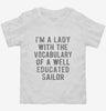 Im A Lady With The Vocabulary Of A Well Educated Sailor Toddler Shirt 666x695.jpg?v=1700469433