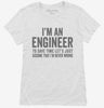 Im An Engineer Im Always Right Womens Shirt 666x695.jpg?v=1700398496