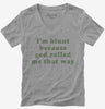 Im Blunt Because God Rolled Me That Way Weed Stoner Womens Vneck