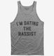 I'm Dating the Bassist  Tank