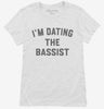 Im Dating The Bassist Womens Shirt 666x695.jpg?v=1700368791