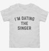 Im Dating The Singer Toddler Shirt 666x695.jpg?v=1700368754