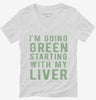 Im Going Green Starting With My Liver Womens Vneck Shirt 666x695.jpg?v=1700636972