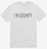 Im Grumpy Shirt 666x695.jpg?v=1700546267