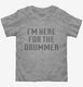 I'm Here For The Drummer  Toddler Tee