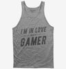 Im In Love With A Gamer Tank Top 666x695.jpg?v=1700546187