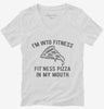 Im Into Fitness Pizza Womens Vneck Shirt 666x695.jpg?v=1700492294