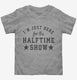 I'm Just Here For The Halftime Show  Toddler Tee