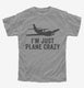 I'm Just Plane Crazy  Youth Tee