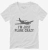 Im Just Plane Crazy Womens Vneck Shirt 666x695.jpg?v=1700398358