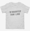 Im Naughtier Than I Look Toddler Shirt 666x695.jpg?v=1700546047