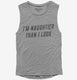 I'm Naughtier Than I Look grey Womens Muscle Tank