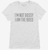 Im Not Bossy I Am The Boss Saying Womens Shirt 666x695.jpg?v=1700545724