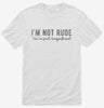 Im Not Rude Shirt 666x695.jpg?v=1700545578