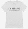 Im Not Rude Womens Shirt 666x695.jpg?v=1700545578