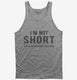 I'm Not Short I'm Concentrated Awesome Funny  Tank
