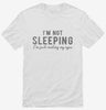 Im Not Sleeping Im Resting My Eyes Shirt 666x695.jpg?v=1700545356