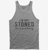 Im Not Stoned Youre Just Boring Tank Top 666x695.jpg?v=1700545306