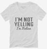Im Not Yelling Im Italian Womens Vneck Shirt 666x695.jpg?v=1700545216