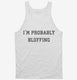 I'm Probably Bluffing Poker Card Game white Tank