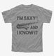 I'm Saxy and I Know It Funny Saxophone grey Youth Tee