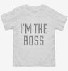 Im The Boss Toddler Shirt 666x695.jpg?v=1700544529