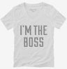 Im The Boss Womens Vneck Shirt 666x695.jpg?v=1700544529