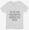 Im The Girl Your Mother Warned You About Womens Vneck Shirt 666x695.jpg?v=1700544308