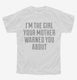 I'm The Girl Your Mother Warned You About white Youth Tee